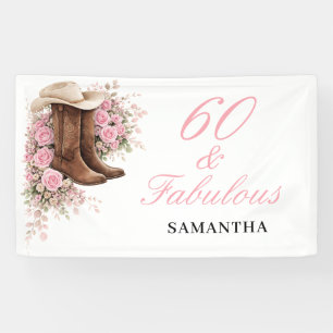 60 and Fabulous Pink Western Floral 60th Birthday Banner