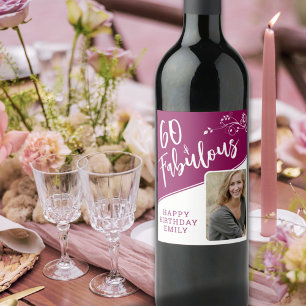 60 and Fabulous Script Photo Magenta 60th Birthday Wine Label