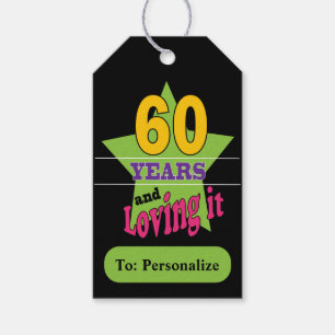 60 and Loving It Gift Tags