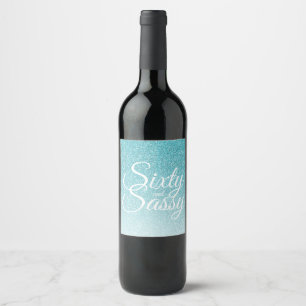 60 and Sassy 60th Birthday Blue Glitter Ombre Wine Label