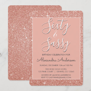 60 and Sassy Birthday Rose Gold Blush Pink Glitter Invitation