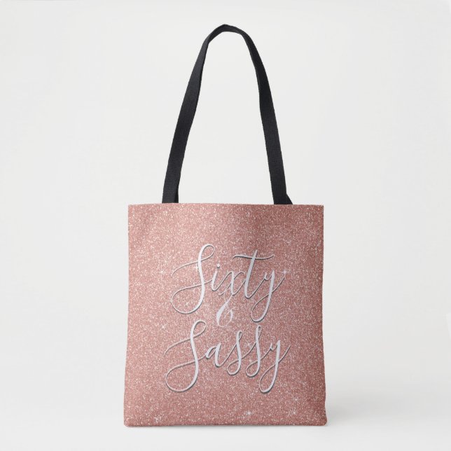 60 and Sassy Birthday Rose Gold Blush Pink Glitter Tote Bag (Front)