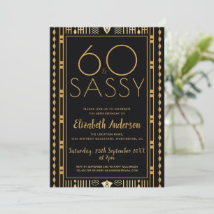 60 And Sassy Black Gold Art Deco 60th birthday  Invitation