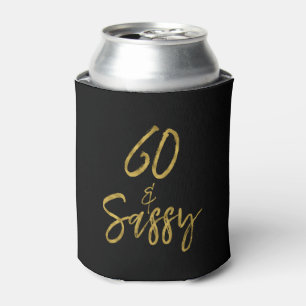 60 and Sassy Gold Foil Birthday Can Cooler