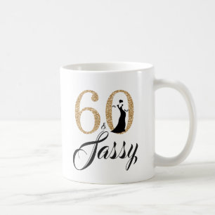 60 and Sassy Gold Glitter 60th Birthday Coffee Mug