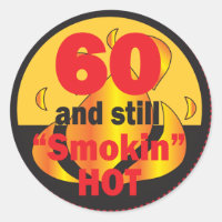 60 and Smokin Hot | 60th Birthday