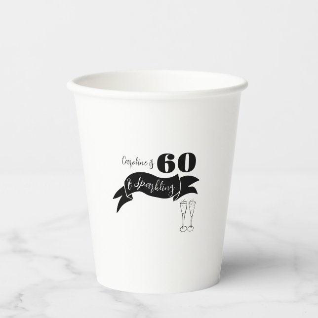 60 and Sparkling Hand Drawn Black and White Paper Cups (Front)