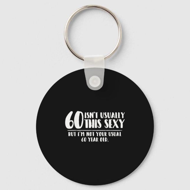 60 And Y Shirt Funny 60th Birthday Gift  Key Ring (Front)