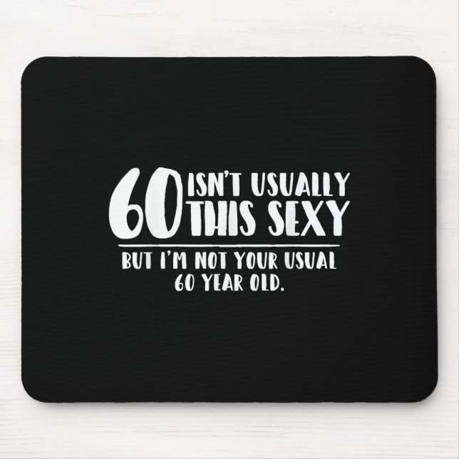 60 And Y Shirt Funny 60th Birthday Gift  Mouse Mat (Front)