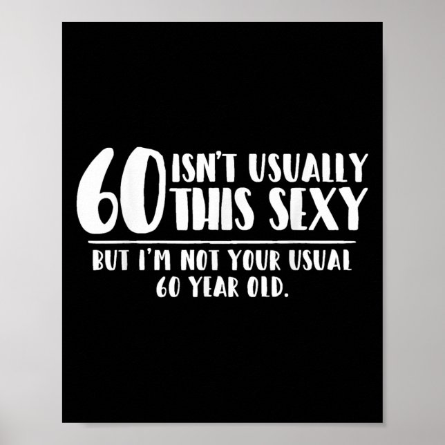 60 And Y Shirt Funny 60th Birthday Gift  Poster (Front)