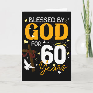 60 Birthday Blessed By God For 60 Years Old 60th B Card