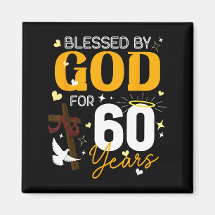 60 Birthday Blessed By God For 60 Years Old 60th B Magnet