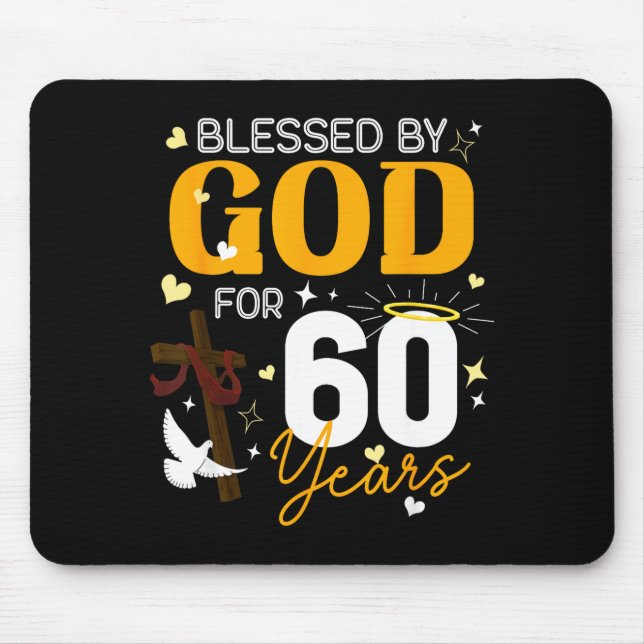 60 Birthday Blessed By God For 60 Years Old 60th B Mouse Mat (Front)