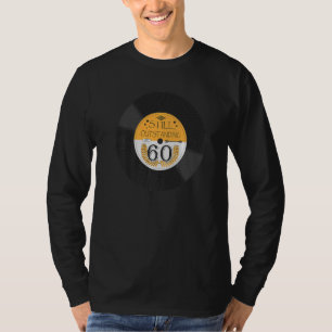 60 Birthday Lp Vinyl Disc T-Shirt