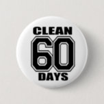 60 days  clean black 6 cm round badge<br><div class="desc">12  18  2  3  aa  alcohol  alcoholics  anonymous  artyes  artyesss  been  clean  cleantime  dope  drugs  health  i've  months  mug  na  narcotics  norcotics  numbers  offramp  one  pick  purple  recovernow  recovery  shirt  sober  sports  time  two  years</div>