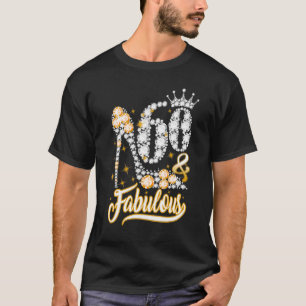 60 & Fabulous 60 Years Old 60th Birthday Diamond S T-Shirt