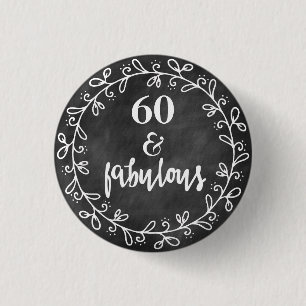 60 & Fabulous - 60th Birthday Custom Button
