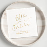 60 Fabulous 60th Birthday Party Gold Foil Napkins<br><div class="desc">Elevate her 60th birthday party with these chic foil-stamped napkins. Each napkin is elegantly stamped in gold,  silver,  or rose gold real foil for a sophisticated touch and features "60 & Fabulous" in a stylish script and her name in sleek modern lettering, </div>