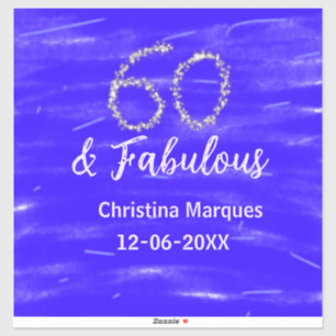 60 & fabulous birthday blue silver add name date