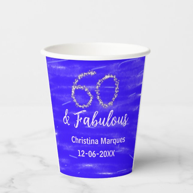 60 & fabulous birthday blue silver add name date paper cups (Front)