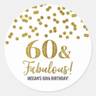 60 & Fabulous Birthday Gold Confetti Classic Round Classic Round Sticker