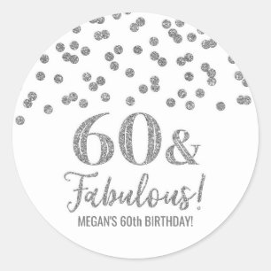 60 & Fabulous Birthday Silver Confetti Classic Round Sticker