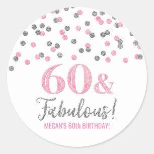 60 & Fabulous Birthday Silver Pink Confetti Classic Round Sticker