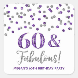 60 & Fabulous Birthday Silver Purple Confetti  Square Sticker