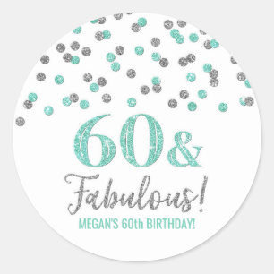 60 & Fabulous Birthday Turquoise Silver Confetti Classic Round Sticker