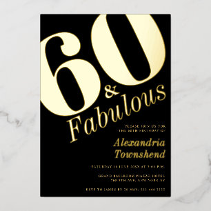 60 & Fabulous Bold Gold 60th Birthday Invitation