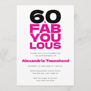 60 & Fabulous Bold Pink Typography 60th Birthday Invitation