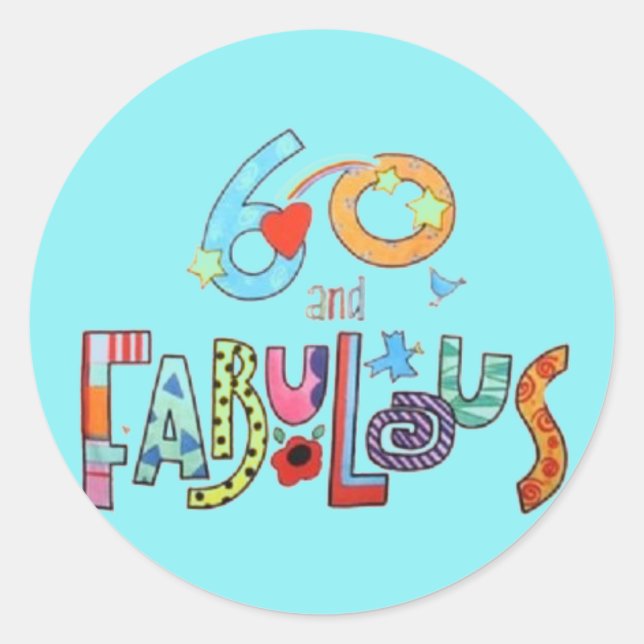 60 & Fabulous Colourful Birthday Lettering Balloon Classic Round Sticker (Front)