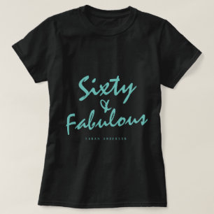 60 Fabulous Light Teal Name 60th Birthday Gift T-Shirt