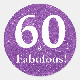 60 & Fabulous! Purple Glitter Sixtieth Birthday Classic Round Sticker