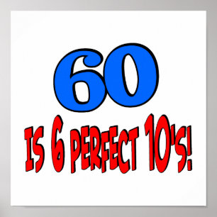 60 is 6 perfect 10s (BLUE) Poster