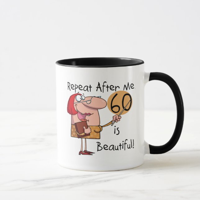 60 is Beautiful Tshirts and gifts Mug (Right)