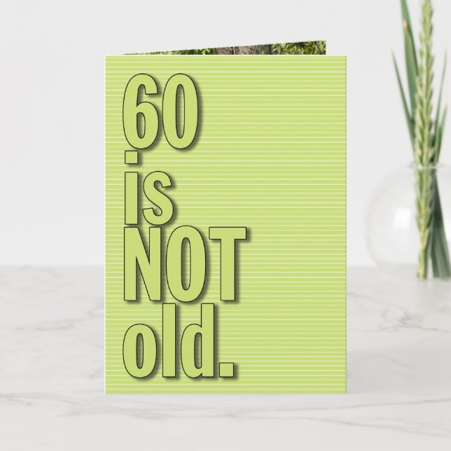 60 is NOT old GREETING CARD (Front)