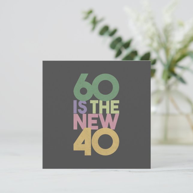 60 is the New 40 - 60th Birthday Gift Essential Card (Standing Front)