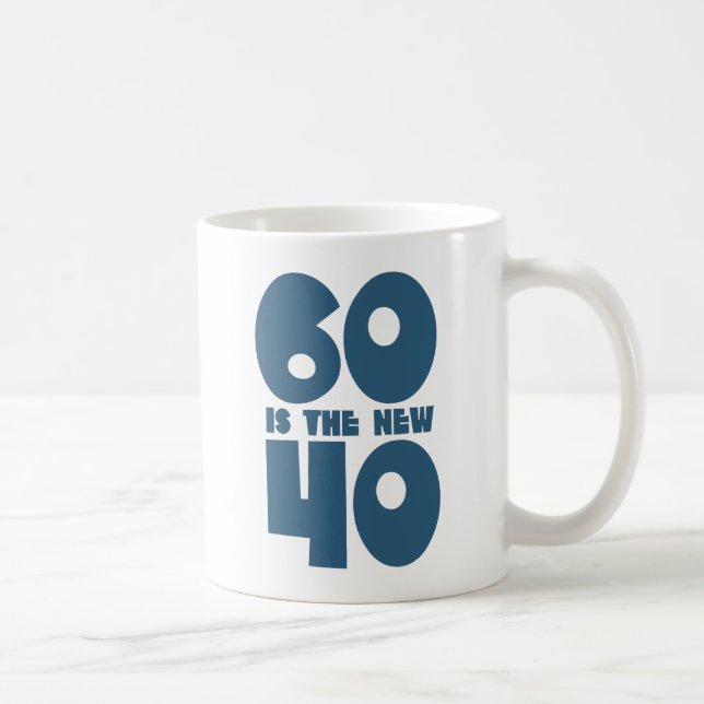 60 is the new 40 coffee mug (Right)
