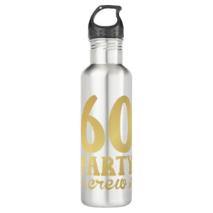 60 Party Crew 60th Birthday 710 Ml Water Bottle