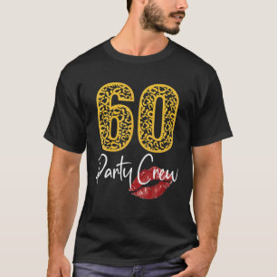 60 Party Crew Drinking Beer Gifts 60Th Years Happy T-Shirt