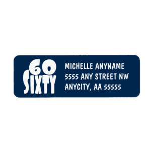 60 Sixty Years Old in BIG Bold Lettering