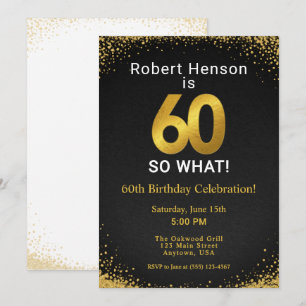 60 So What Black Gold 60th Birthday Invitation