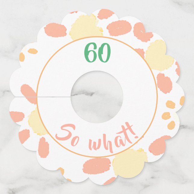 60 So what Funny Flower Watercolor 60th Birthday Wine Glass Tag (Front)