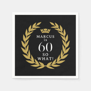 60 So what Funny Laurel Wreath Crown 60th Birthday Napkin