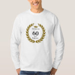 60 So what Funny Laurel Wreath Crown 60th Birthday T-Shirt<br><div class="desc">60 So what Funny Laurel Wreath Crown 60th Birthday long Sleeve T-Shirt. A funny quote I`m 60 so what in modern bold fonts. The design has a a laurel wreath around the words and a crown above the custom name. Add your name. Perfect gift for a man with a sense...</div>