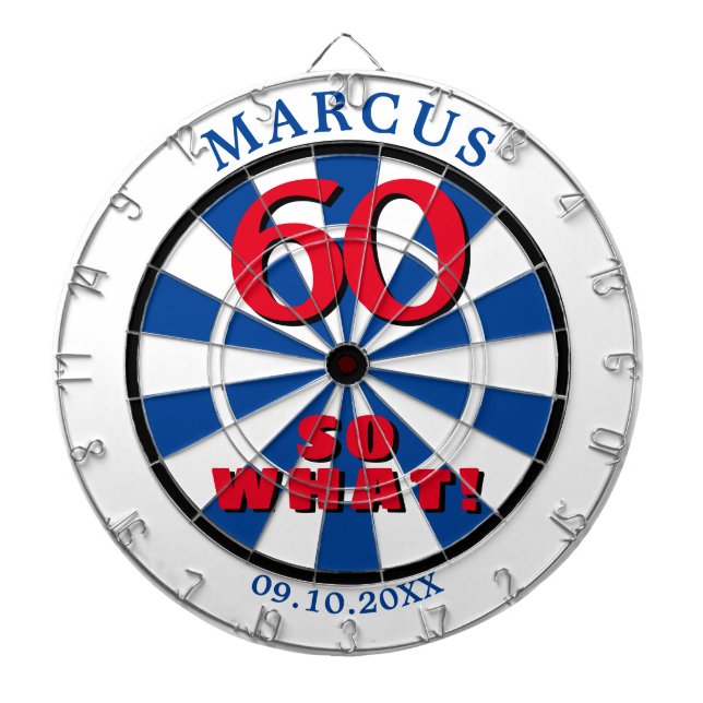 60 so what Funny Quote 60th Birthday Dartboard (Front)