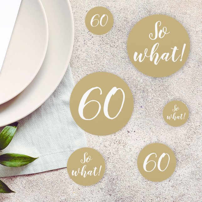 60 So What Funny Quote Script 60th Birthday Confetti (Creator Uploaded)