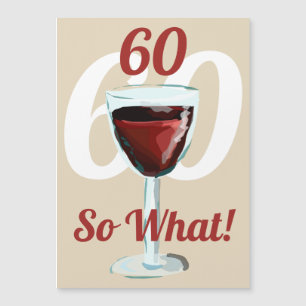 60 So what Motivational Red Wine 60th Birthday