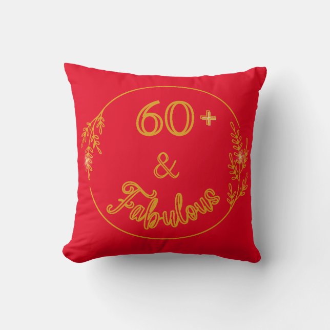 60 Something  and Fabulous Cushion (Front)